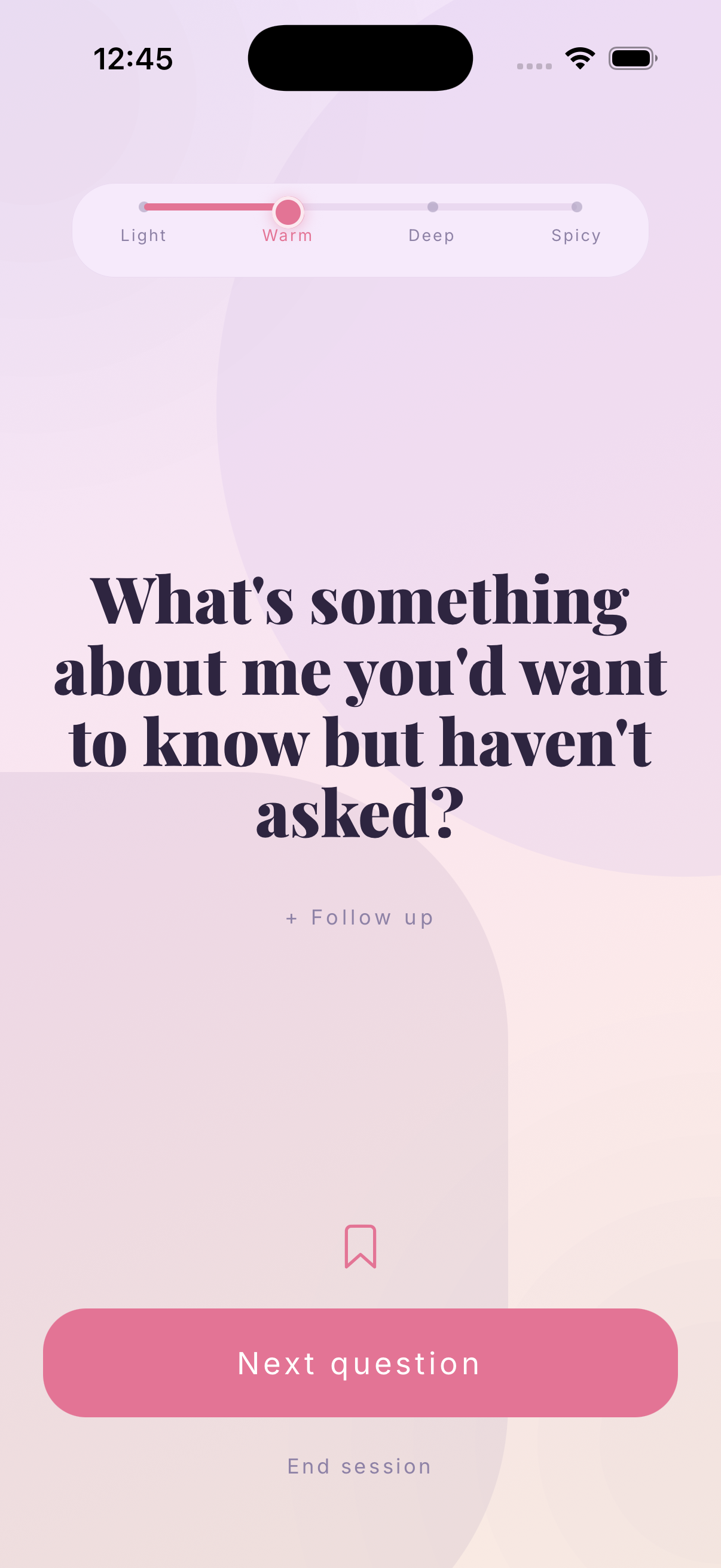 Talk guided session screen with an intensity dial from light to warm, deep and spicy: What's something about me you'd want to know but haven't asked?